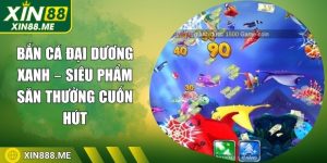 ban-ca-dai-duong-xanh