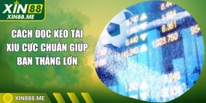 cach-doc-keo-tai-xiu
