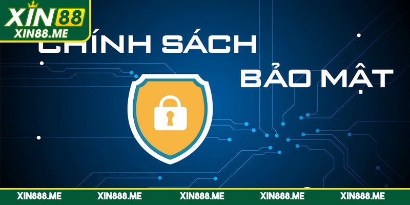 Tại sao chính sách bảo mật tại Xin88 lại quan trọng